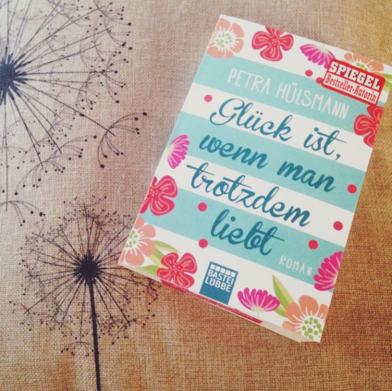 Glück Ist Wenn Man Trotzdem Liebt Glück ist, wenn man trotzdem liebt-Rezension - Glucke und So